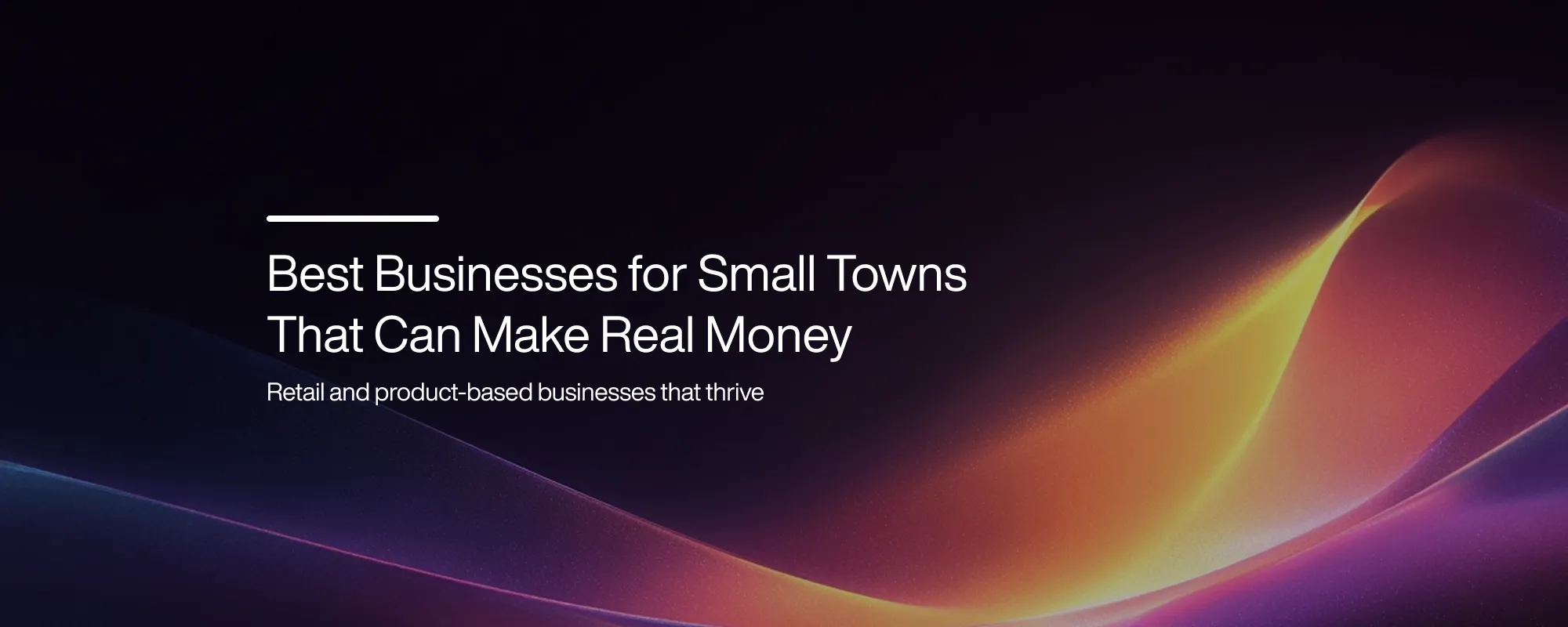 Cover image for Best Businesses for Small Towns: Profitable Ideas