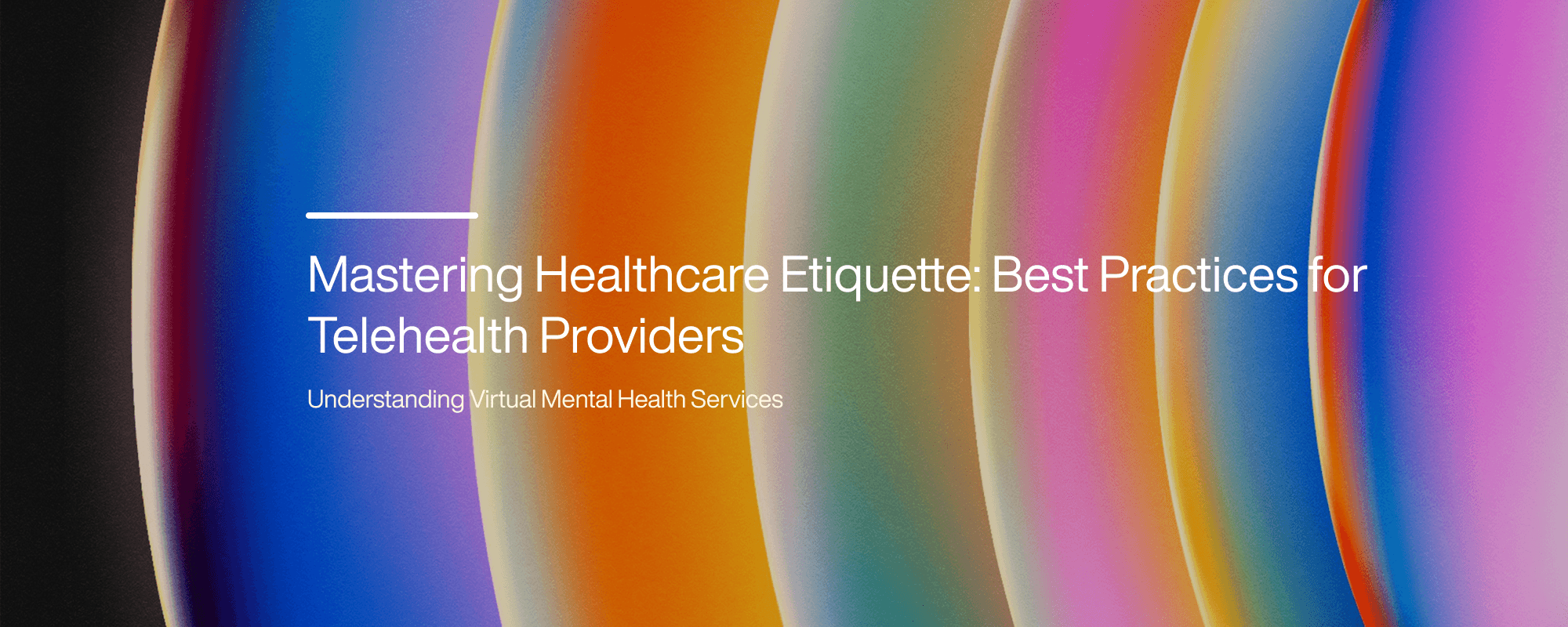 Cover image for Mastering Healthcare Etiquette: Best Practices for Telehealth Providers