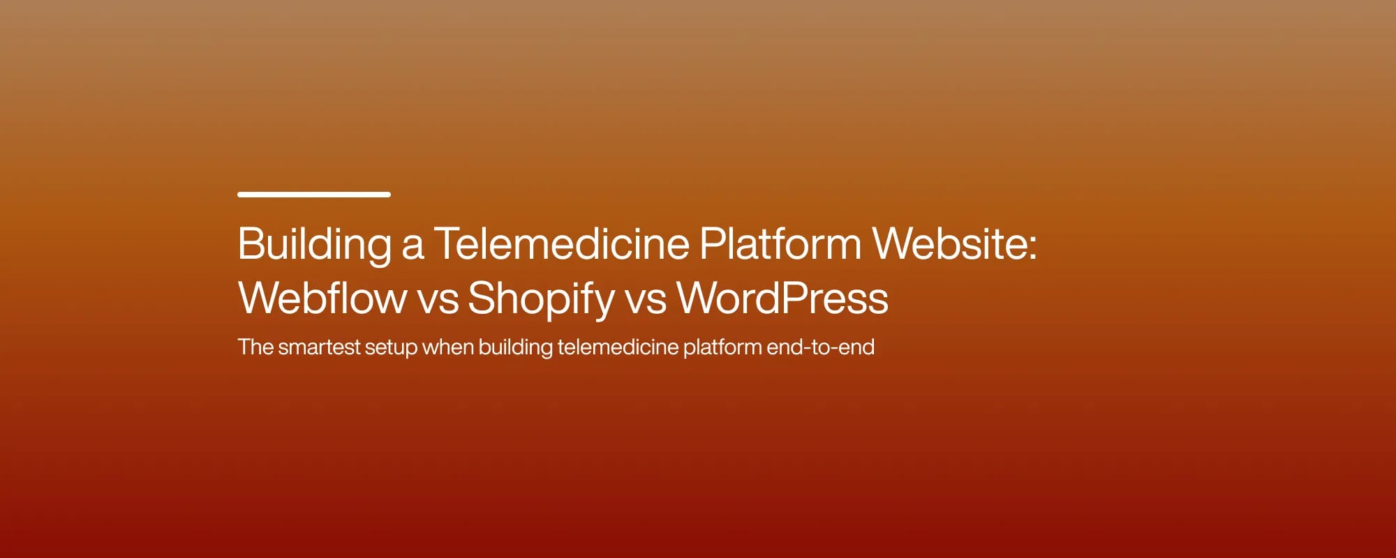 Cover image for Webflow vs Shopify vs WordPress: Which Website Platform Scales Best for Telehealth?