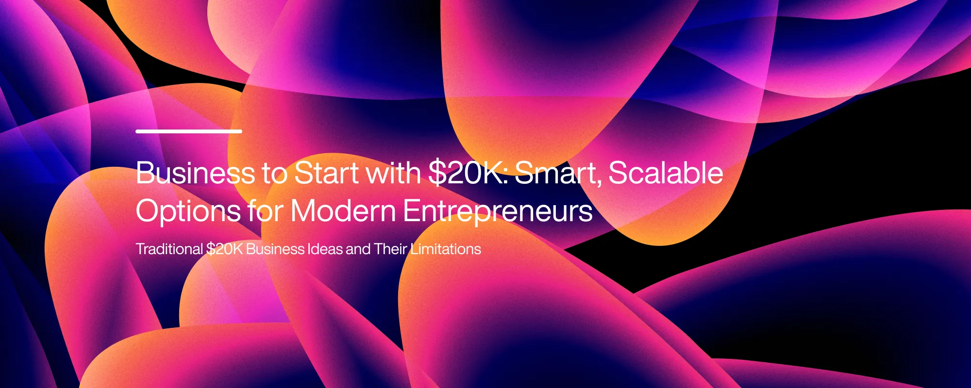 Cover image for Business to Start with $20K: Smart, Scalable Options