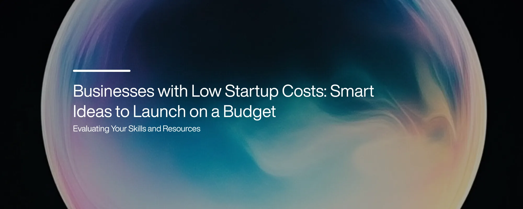 Cover image for Businesses with Low Startup Costs: Smart Ideas to Launch on a Budget