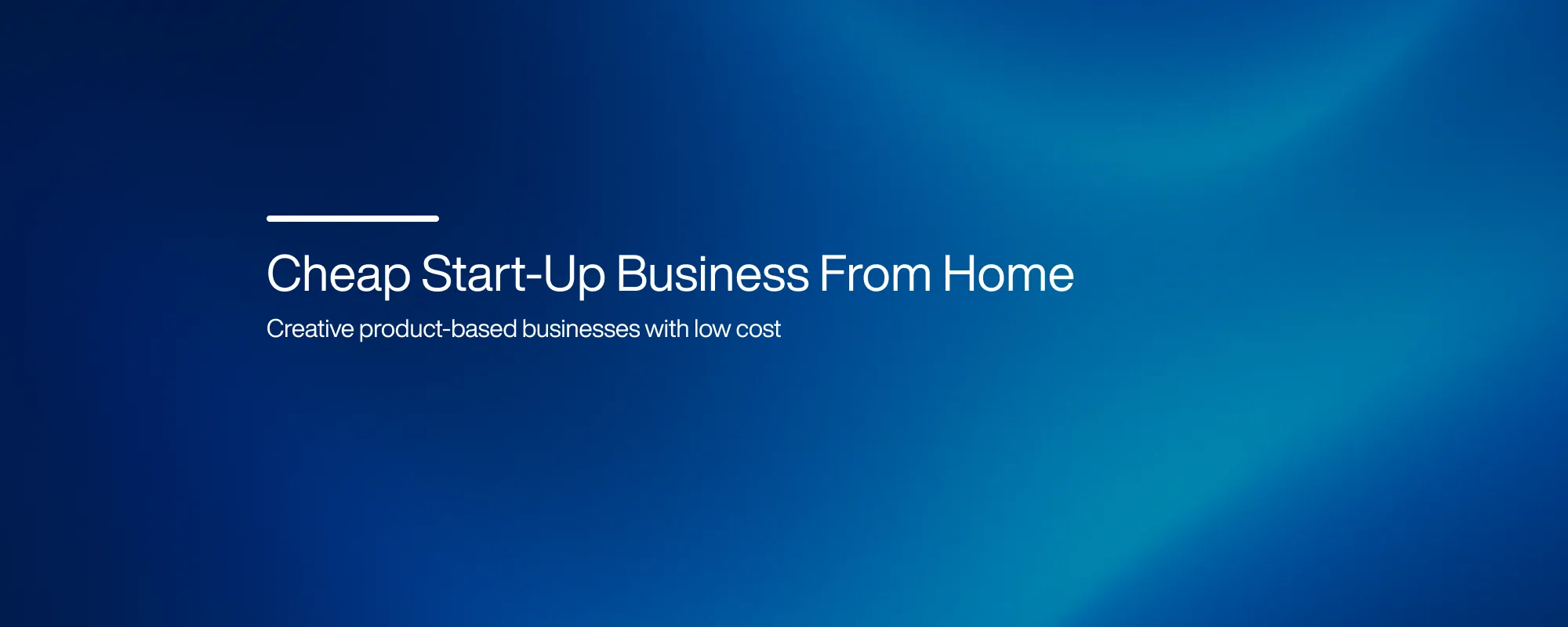 Cover image for Cheap Start-Up Business From Home