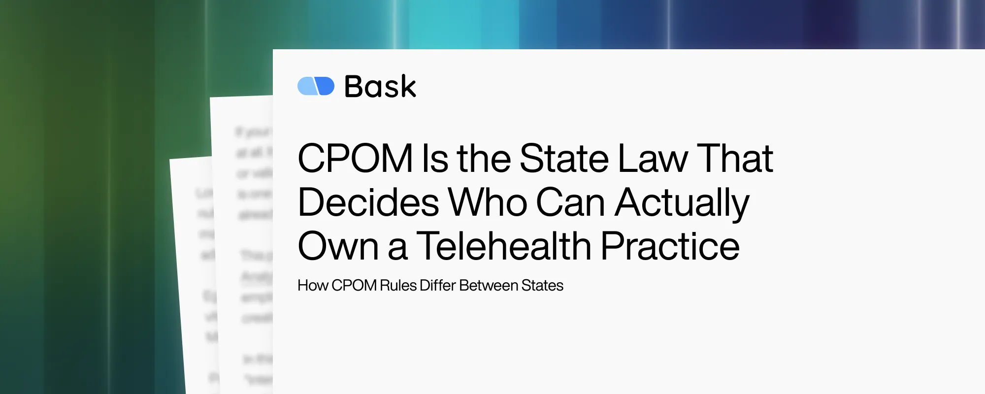 Cover image for CPOM Is the State Law That Decides Who Can Actually Own a Telehealth Practice