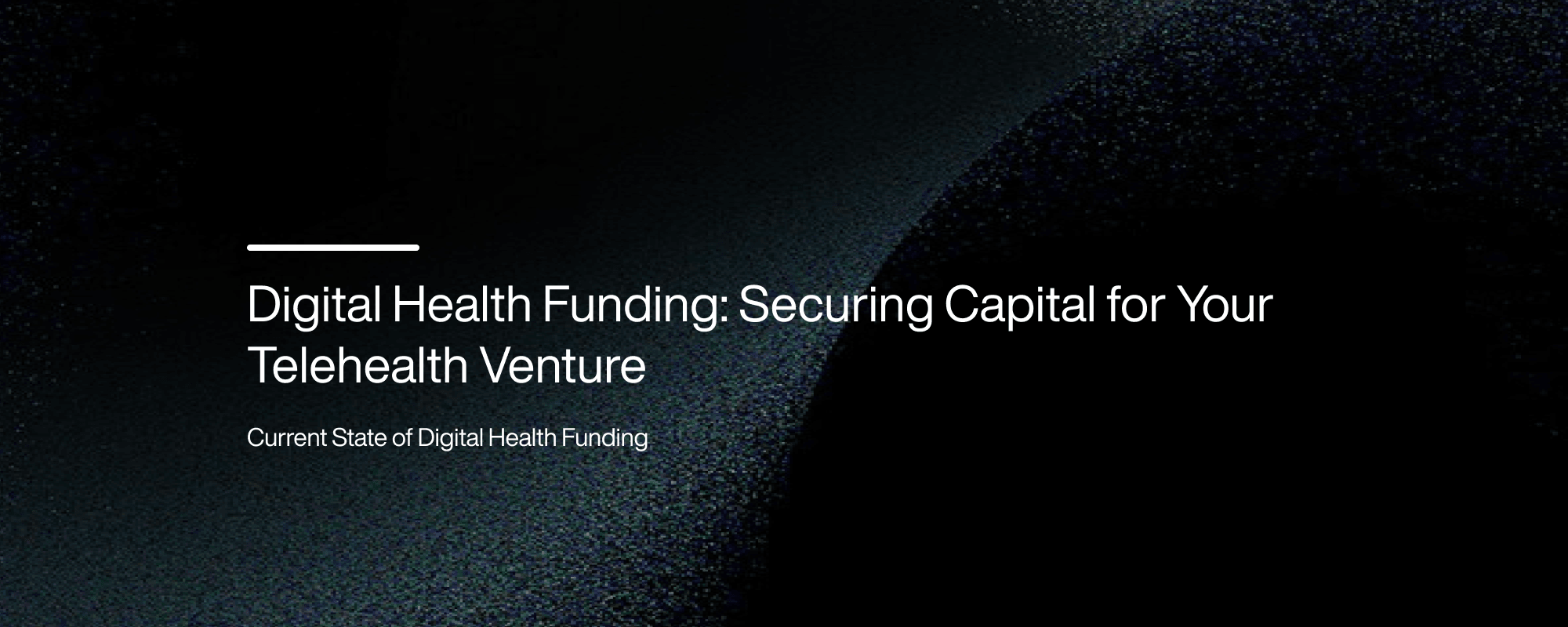 Cover image for Digital Health Funding: How to Secure Capital