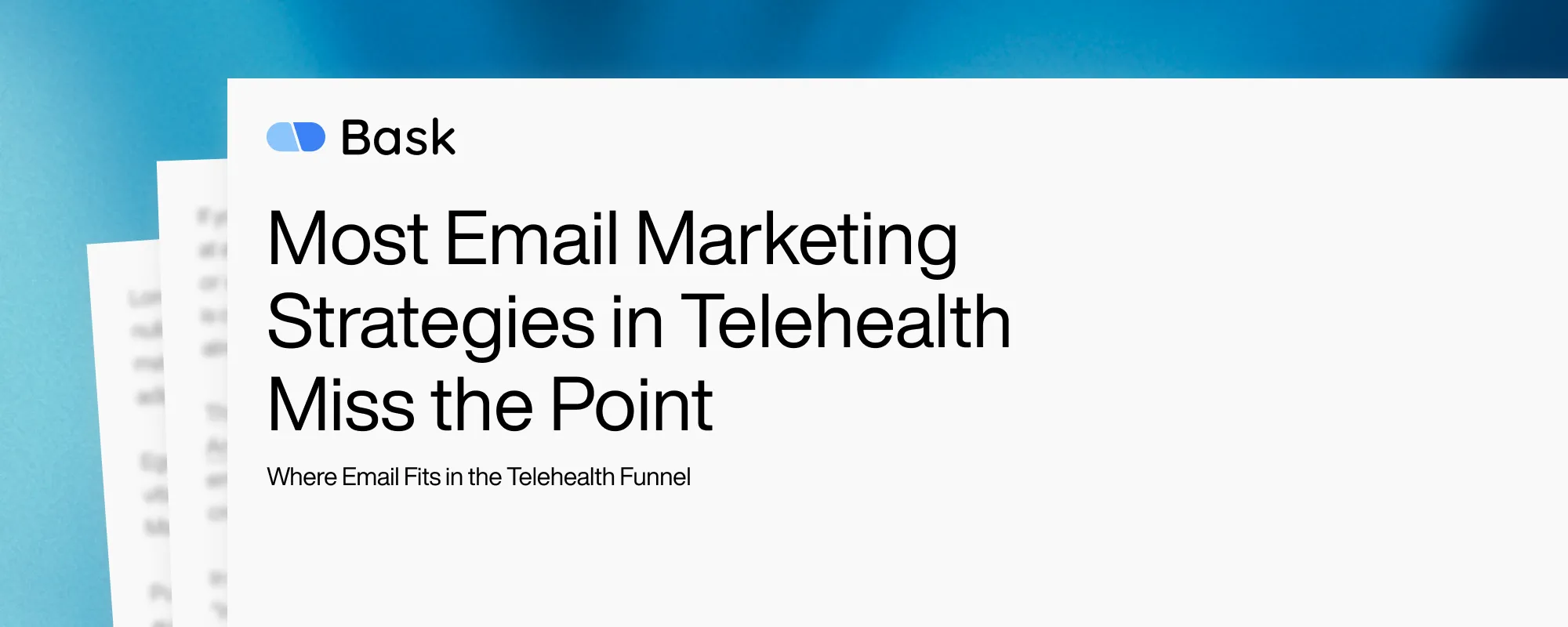 Cover image for Most Email Marketing Strategies in Telehealth Miss the Point