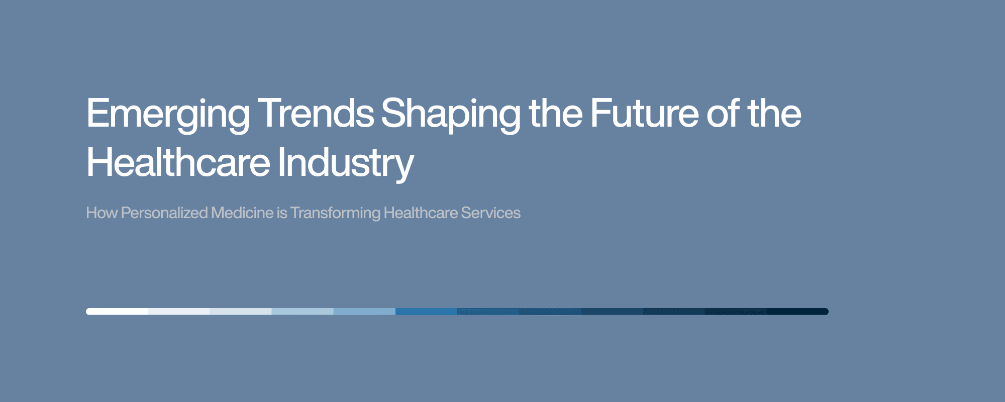 Cover image for Emerging Trends Shaping the Future of the Healthcare Industry