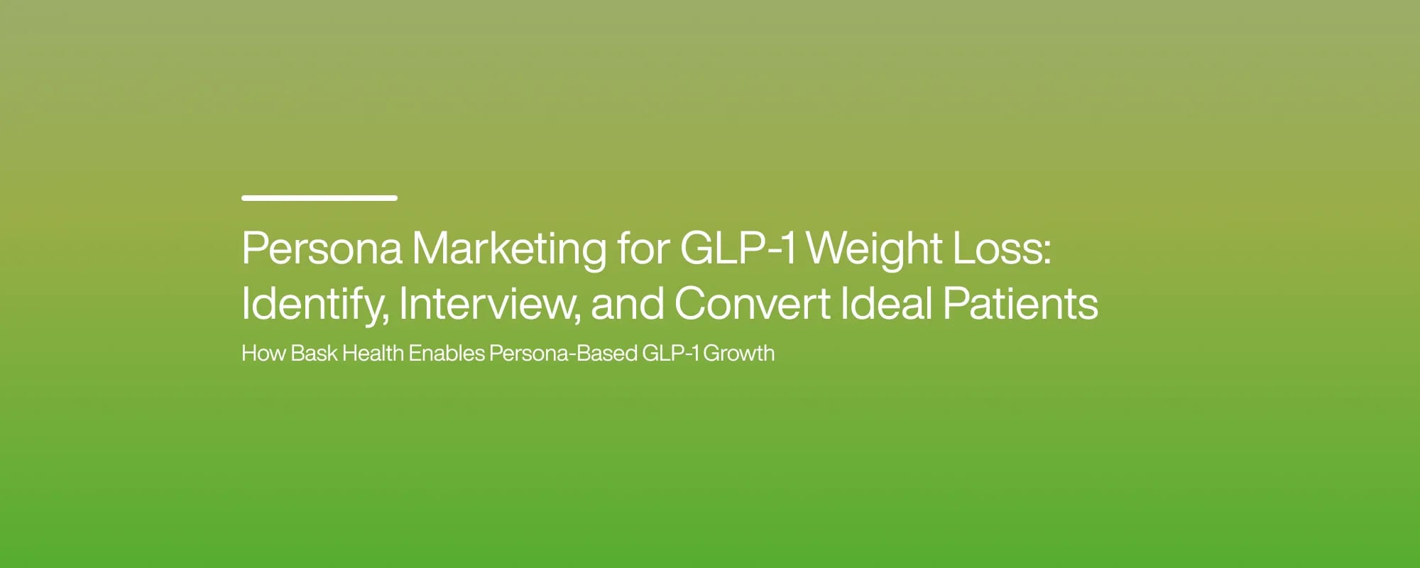 Cover image for GLP-1 Weight Loss Persona Marketing: Build Better Funnels