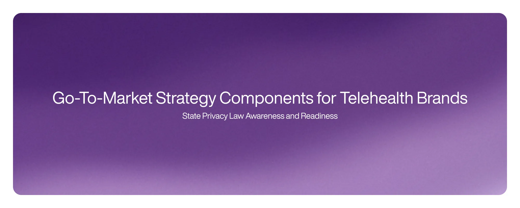 Cover image for What a Telehealth Go-to-Market Plan Needs Before Launch