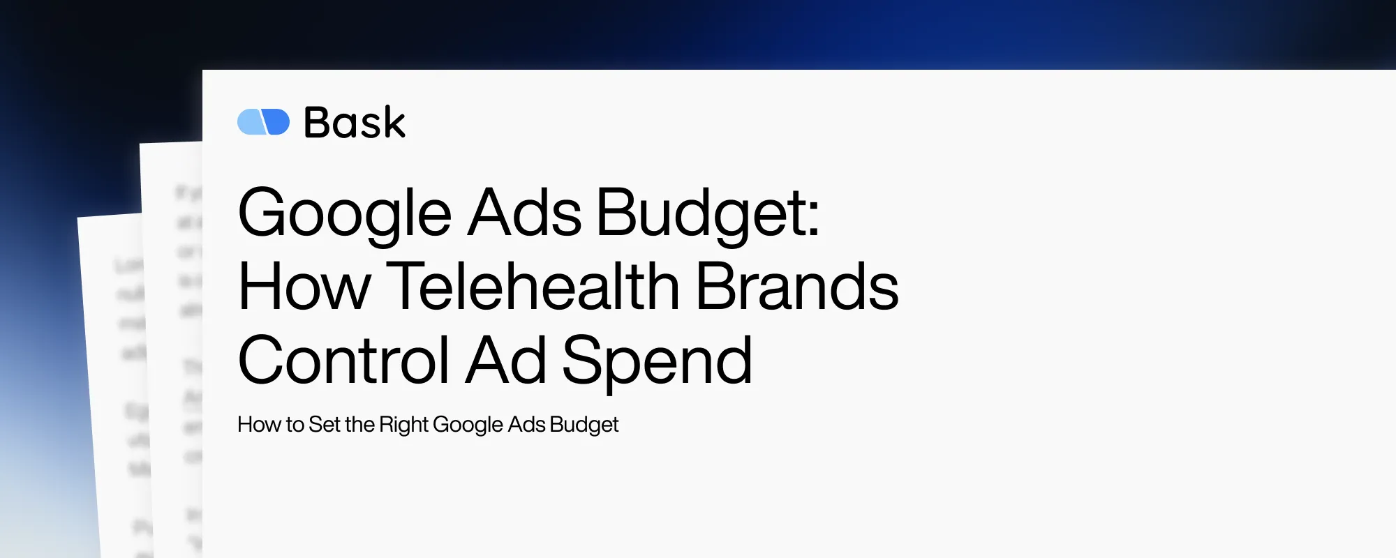 Cover image for Google Ads Budget: How Telehealth Brands Control Ad Spend