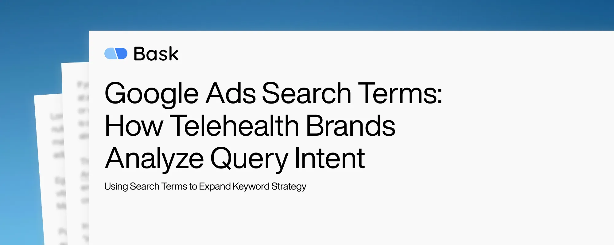 Cover image for Google Ads Search Terms: How Telehealth Brands Analyze Query Intent