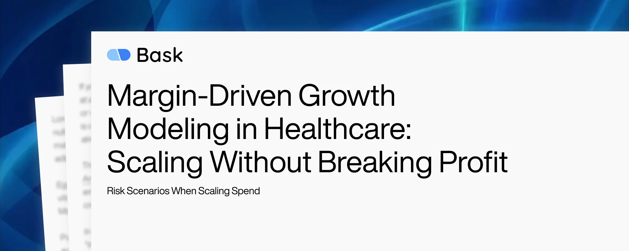 Cover image for Margin-Driven Growth Modeling in Healthcare: Scaling Without Breaking Profit