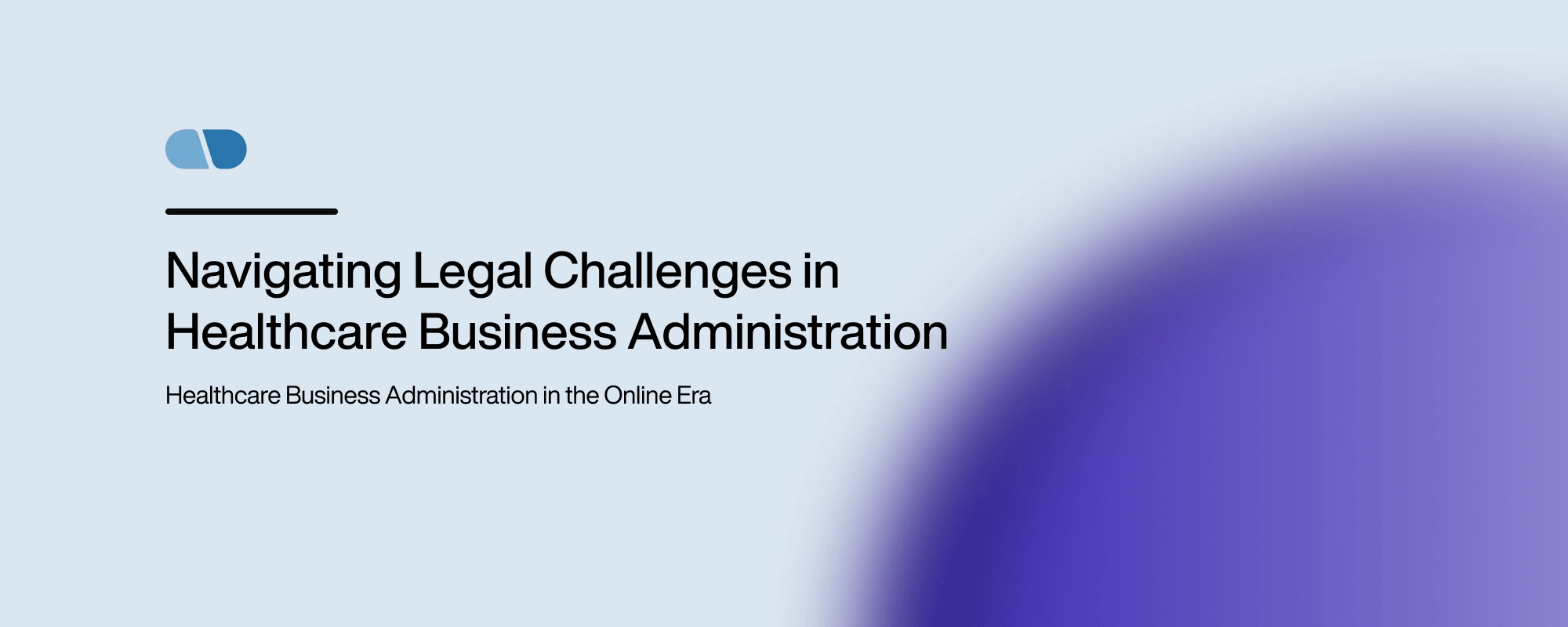Cover image for Navigating Legal Challenges in Healthcare Business Administration