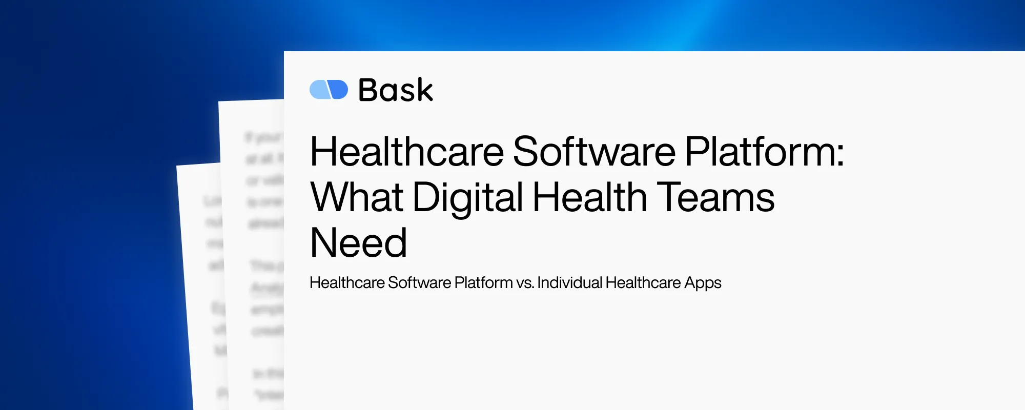 Cover image for Healthcare Software Platform: What Digital Health Teams Need