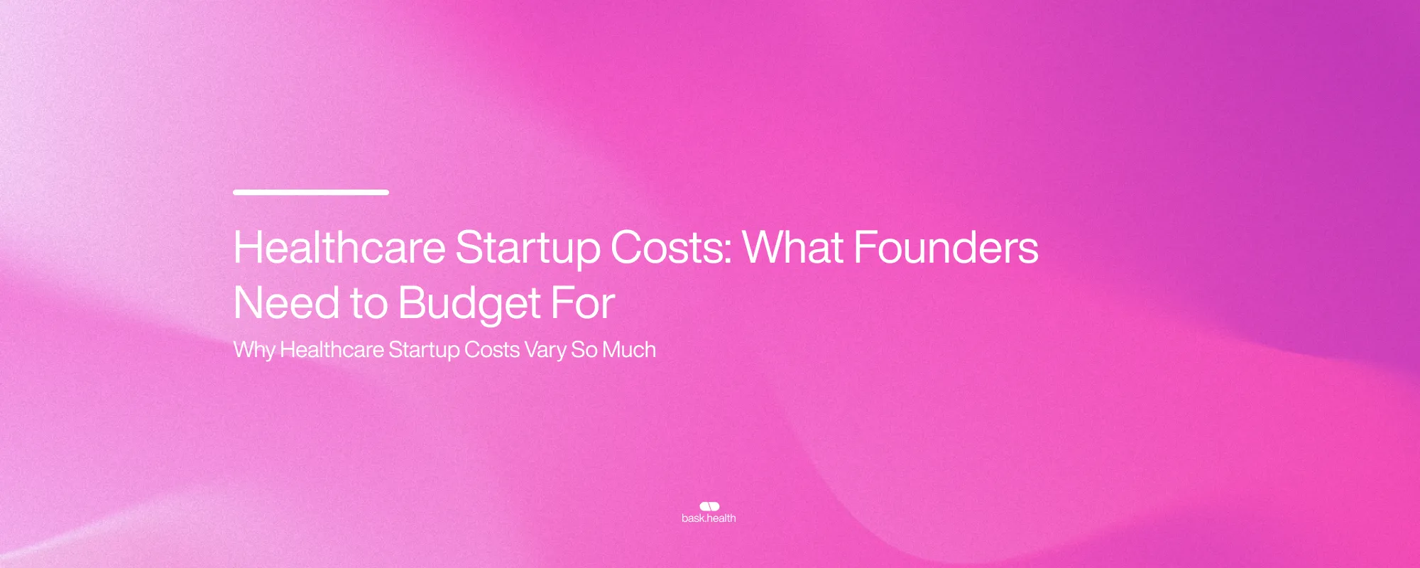 Cover image for Healthcare Startup Costs: What Founders Need to Budget For