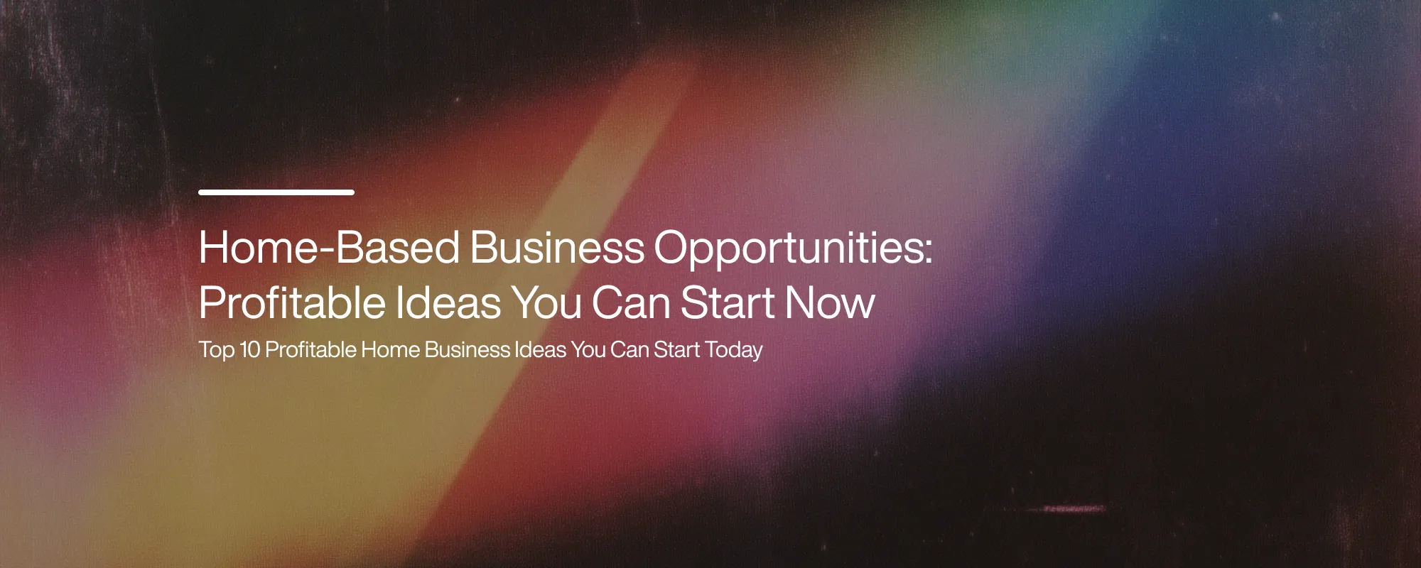 Cover image for Home-Based Business Opportunities: Profitable Ideas You Can Start Now