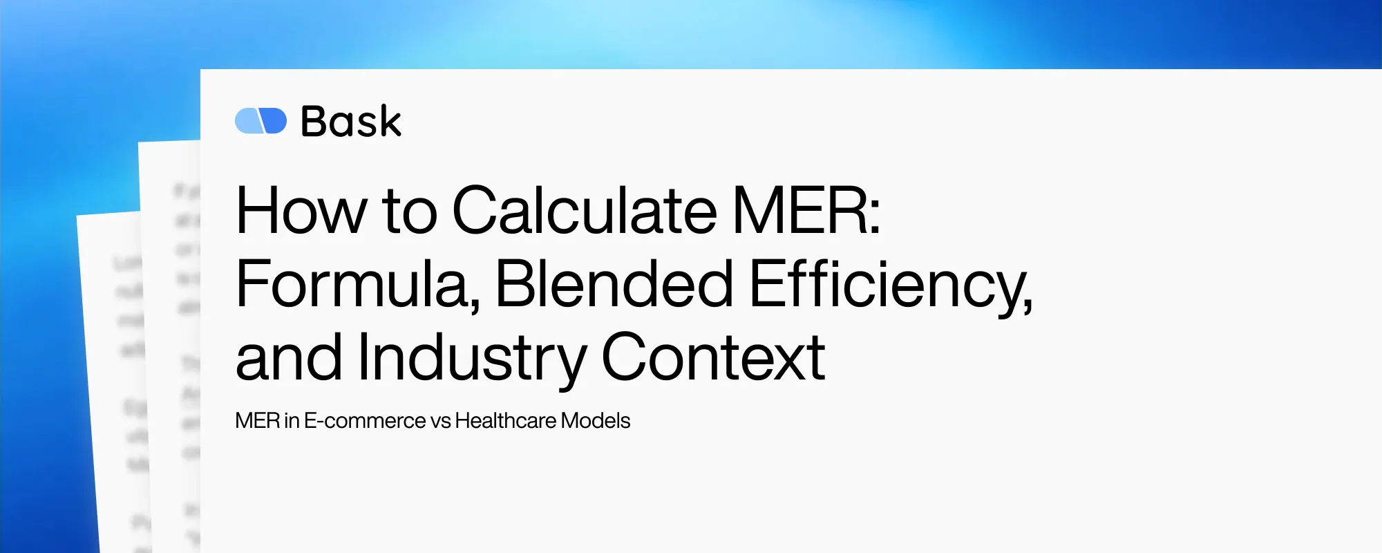 Cover image for How to Calculate MER: Formula, Blended Efficiency, and Industry Context