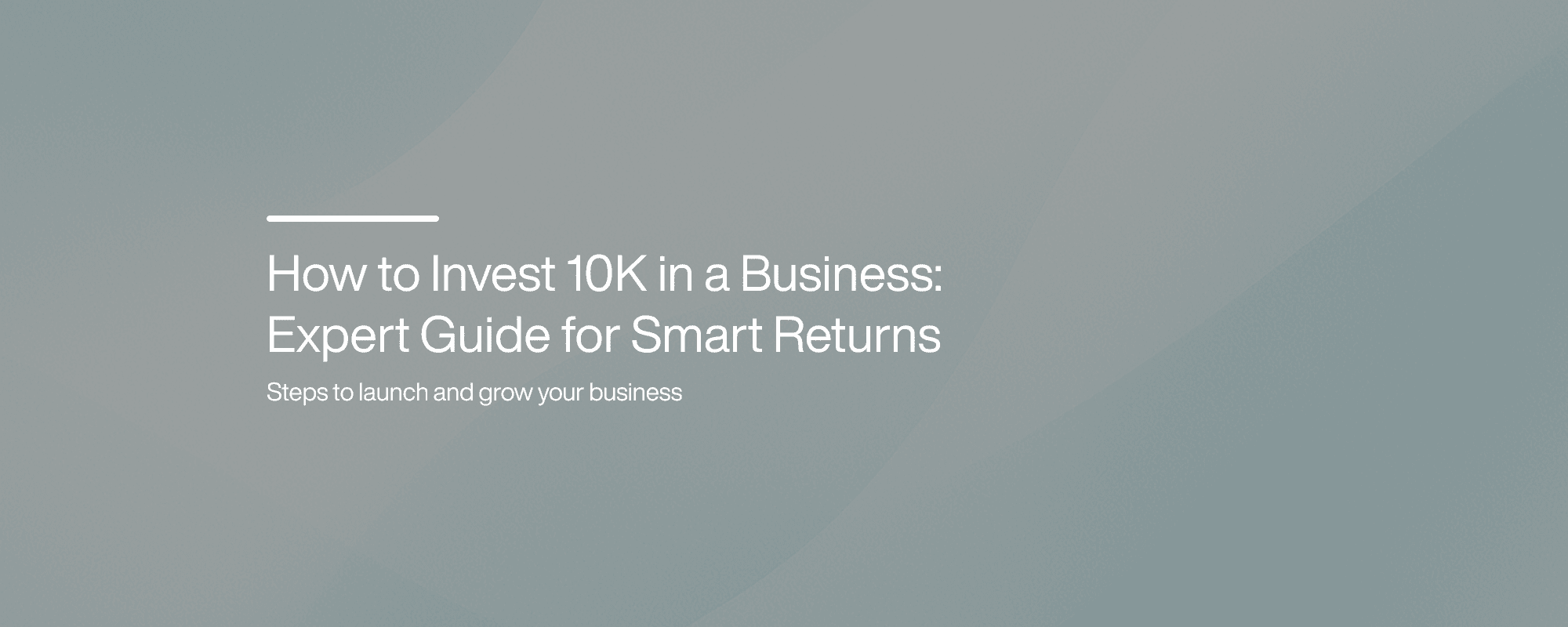 Cover image for How to Invest 10K in a Business: Expert Guide for Smart Returns