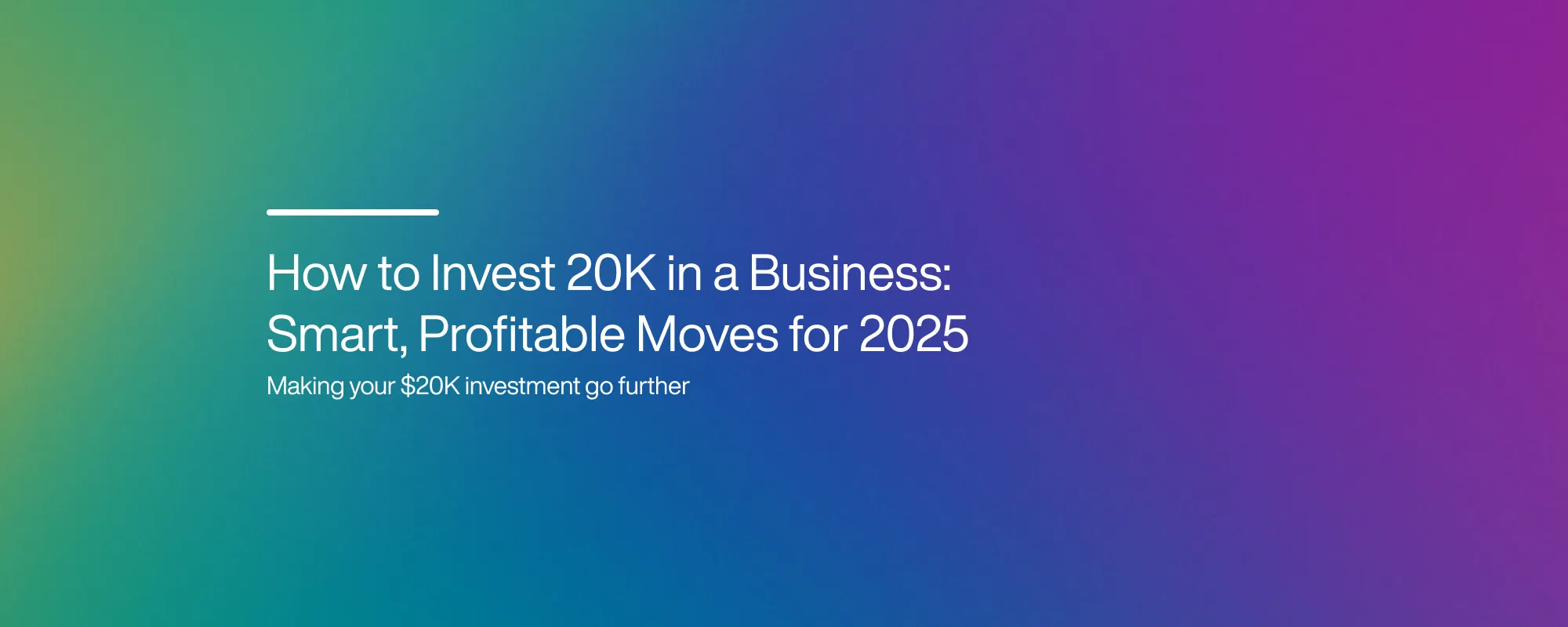 Cover image for How to Invest 20K in a Business: Smart, Profitable Moves for 2025