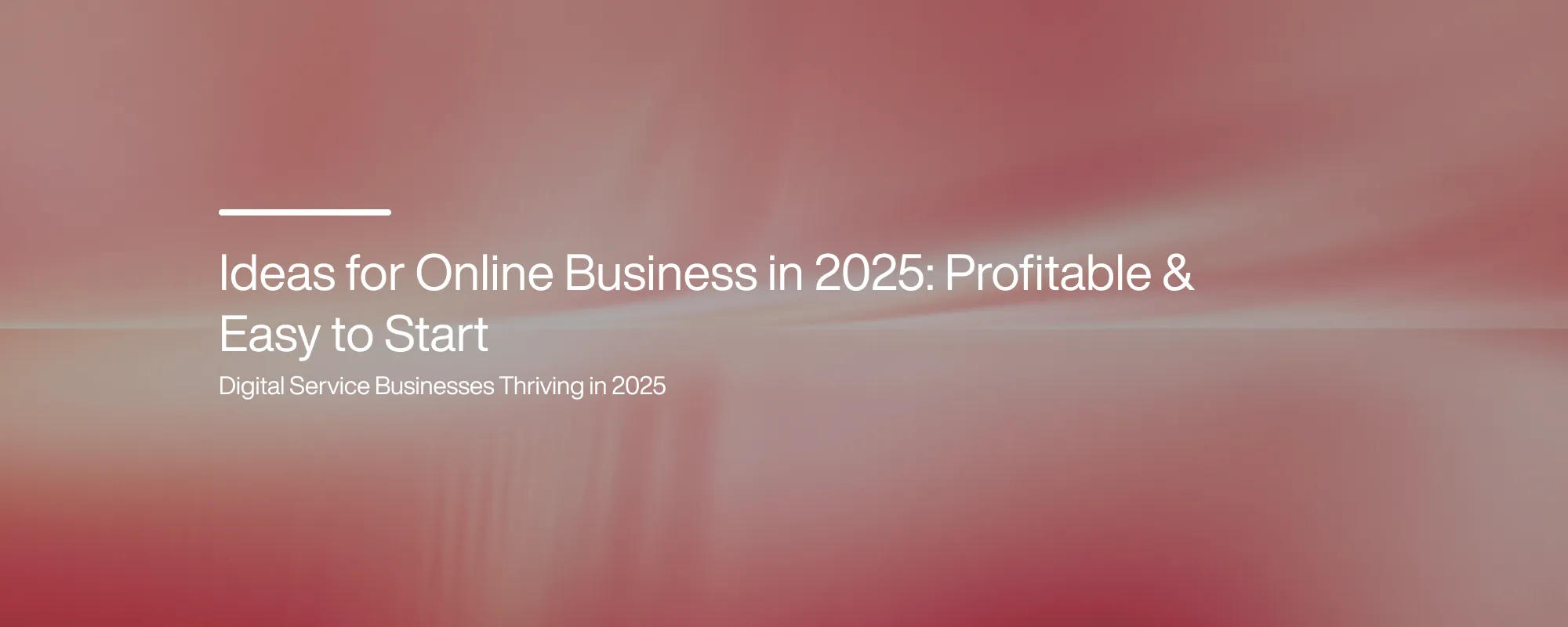 Cover image for Ideas for Online Business in 2025: Profitable & Easy to Start