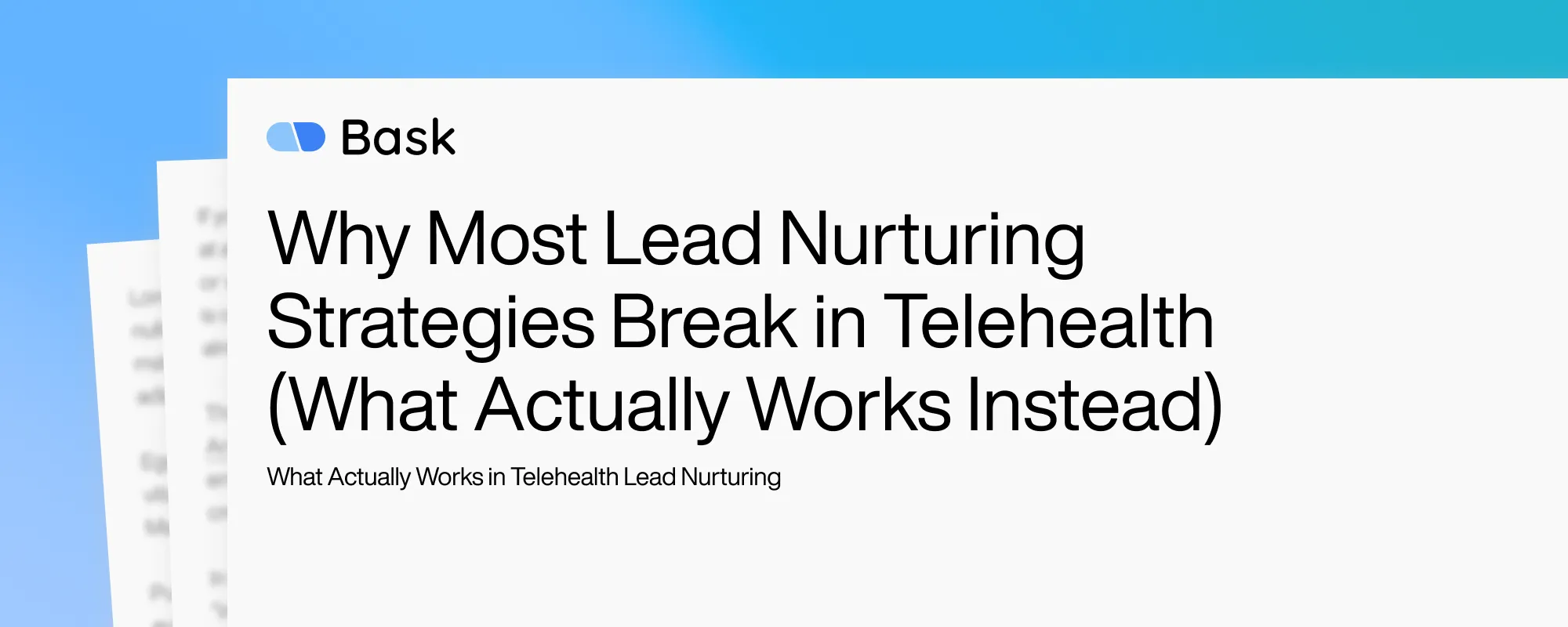 Cover image for Why Most Lead Nurturing Strategies Break in Telehealth (What Actually Works Instead)