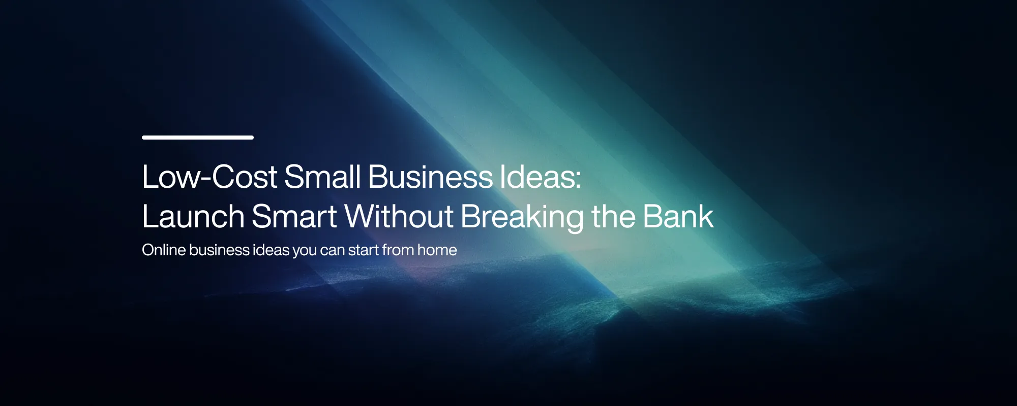 Cover image for Low-Cost Small Business Ideas: Launch Smart