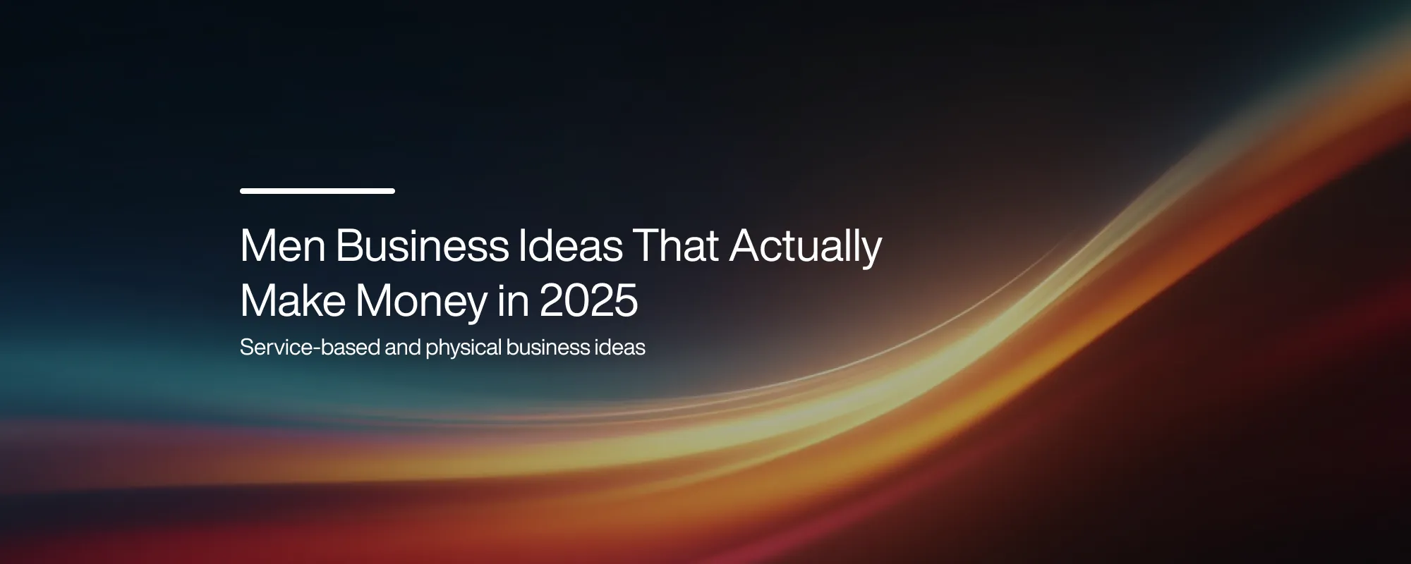 Cover image for Men's Business Ideas That Actually Make Money in 2025
