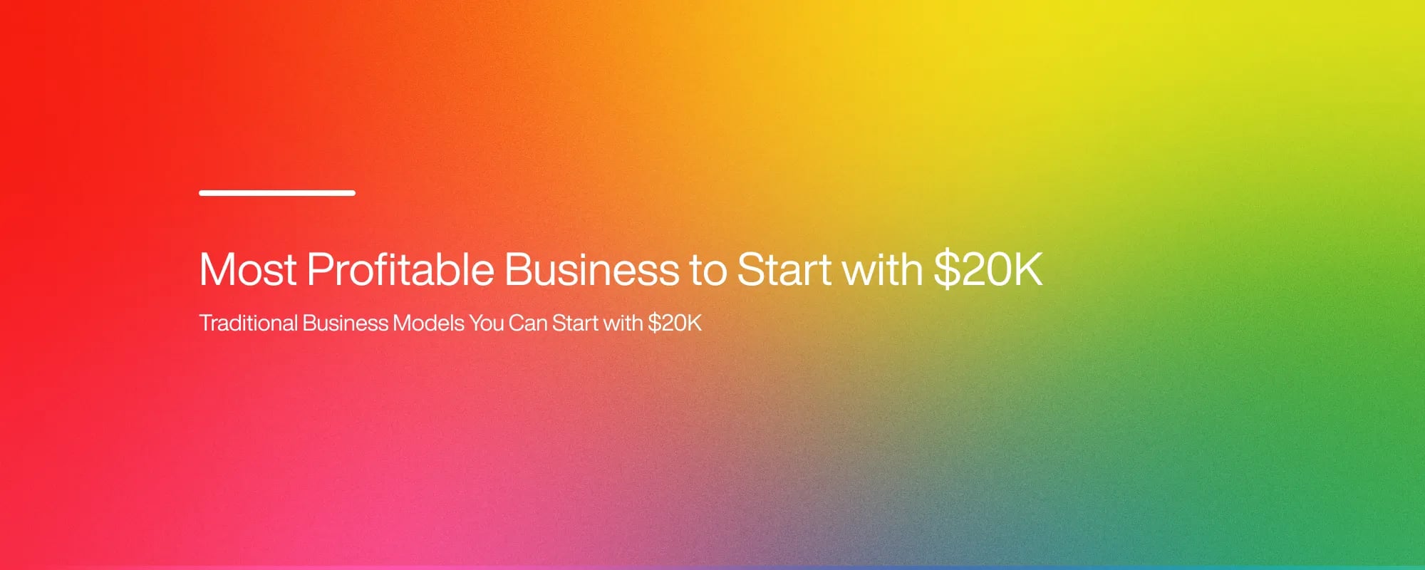 Cover image for Most Profitable Business to Start with $20K
