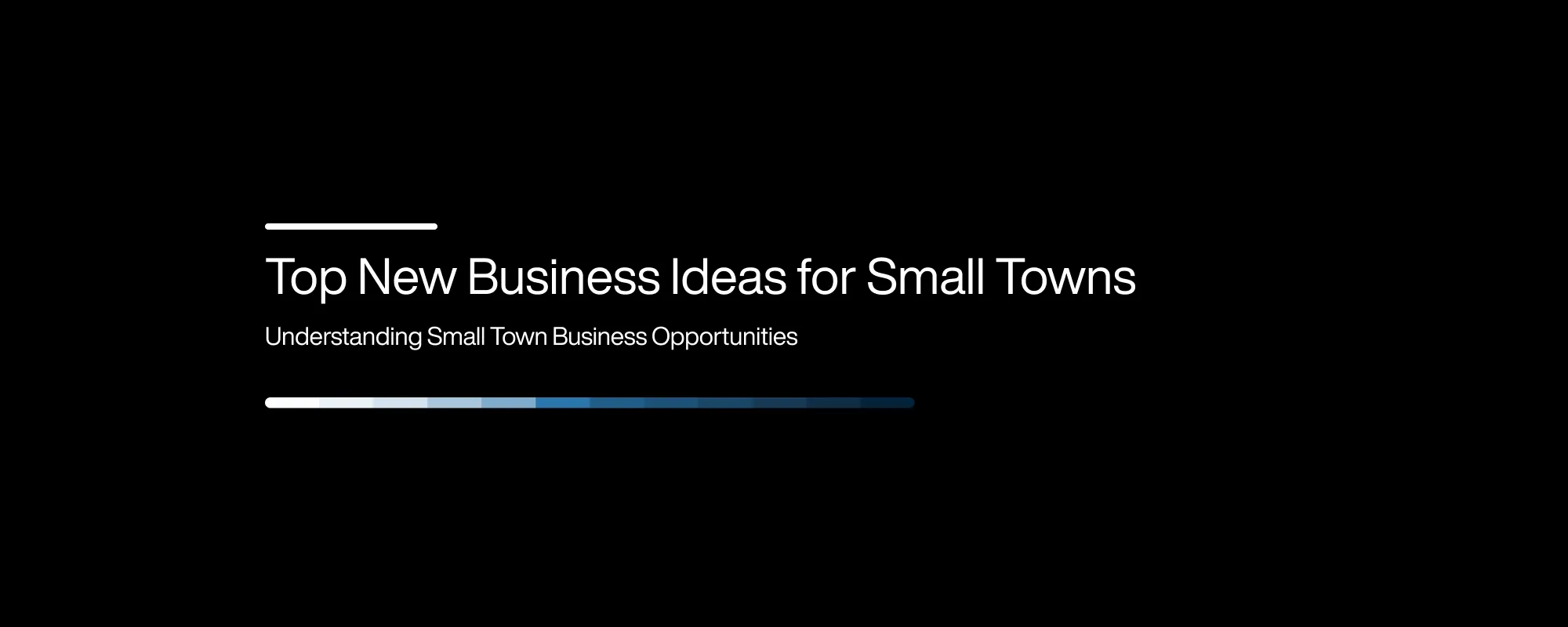 Cover image for Top New Business Ideas for Small Towns