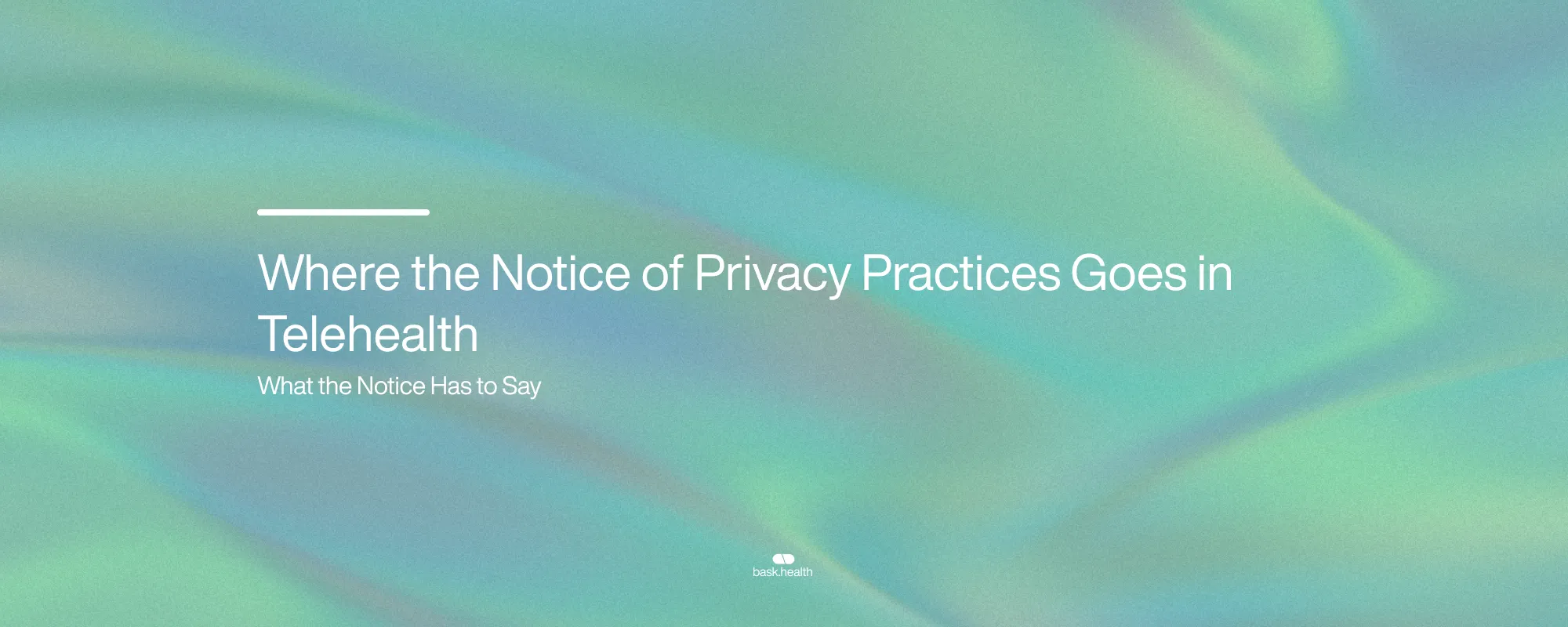 Cover image for Where the Notice of Privacy Practices Goes in Telehealth