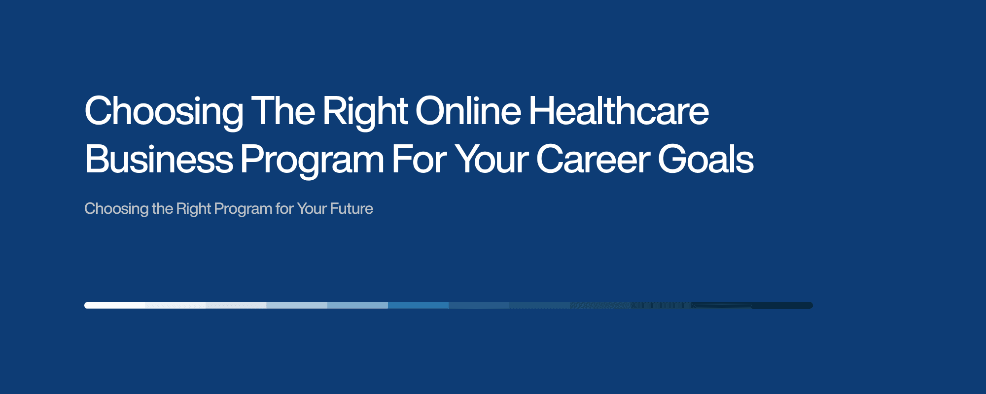Cover image for Online Healthcare Business Program: How to Choose