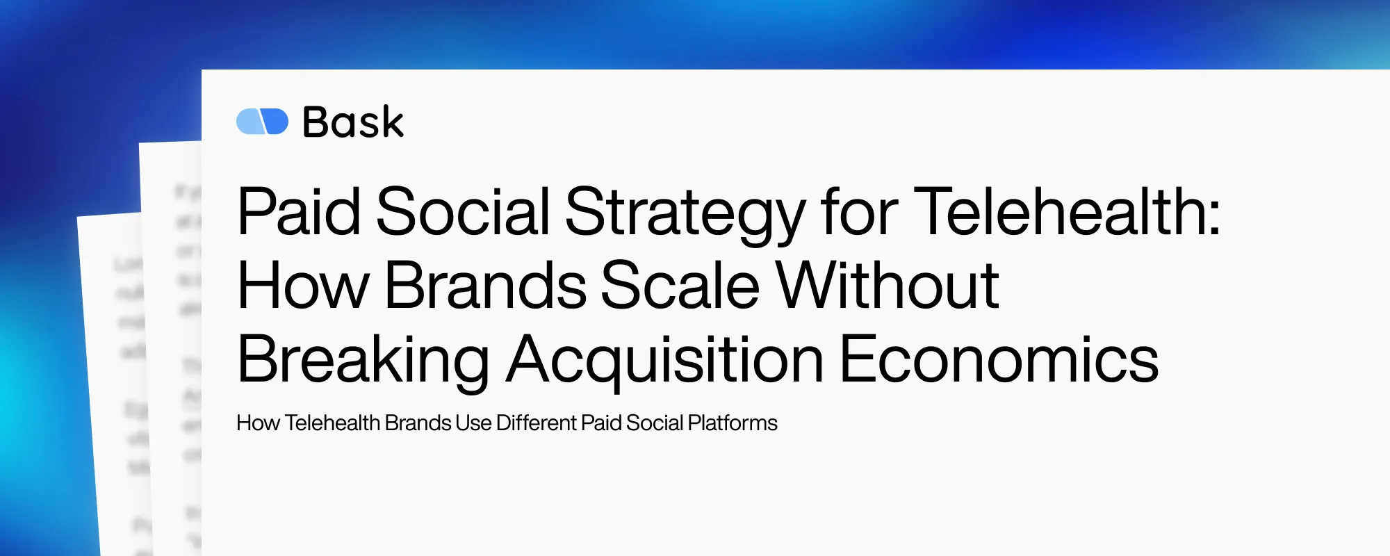 Cover image for Paid Social Strategy for Telehealth: How Brands Scale Without Breaking Acquisition Economics
