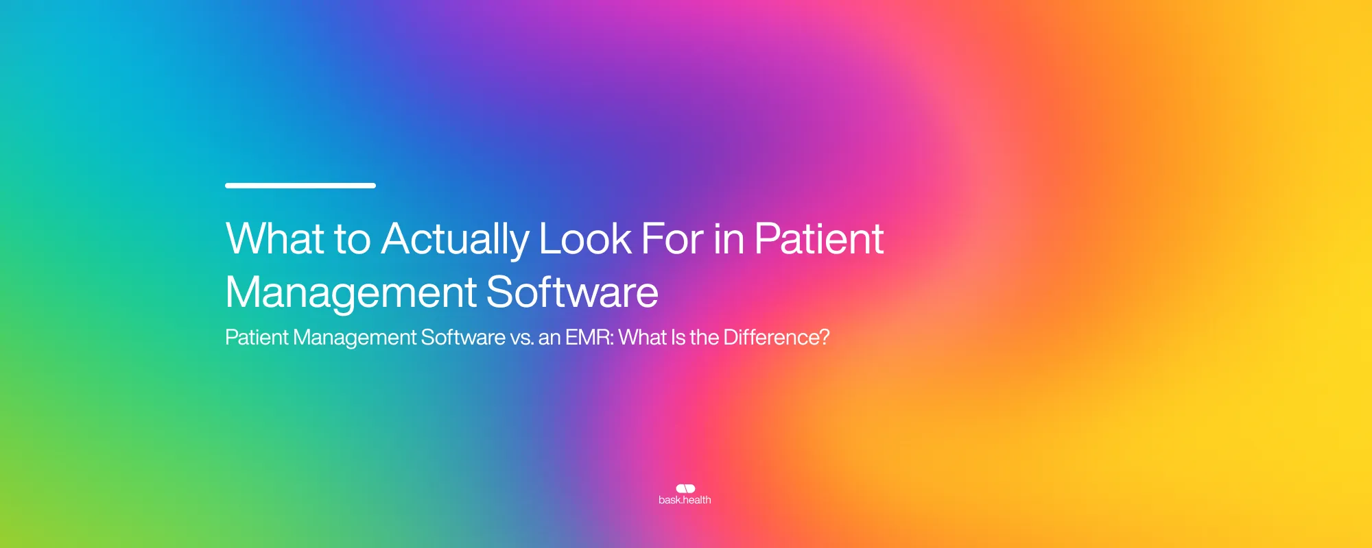 Cover image for What to Actually Look For in Patient Management Software