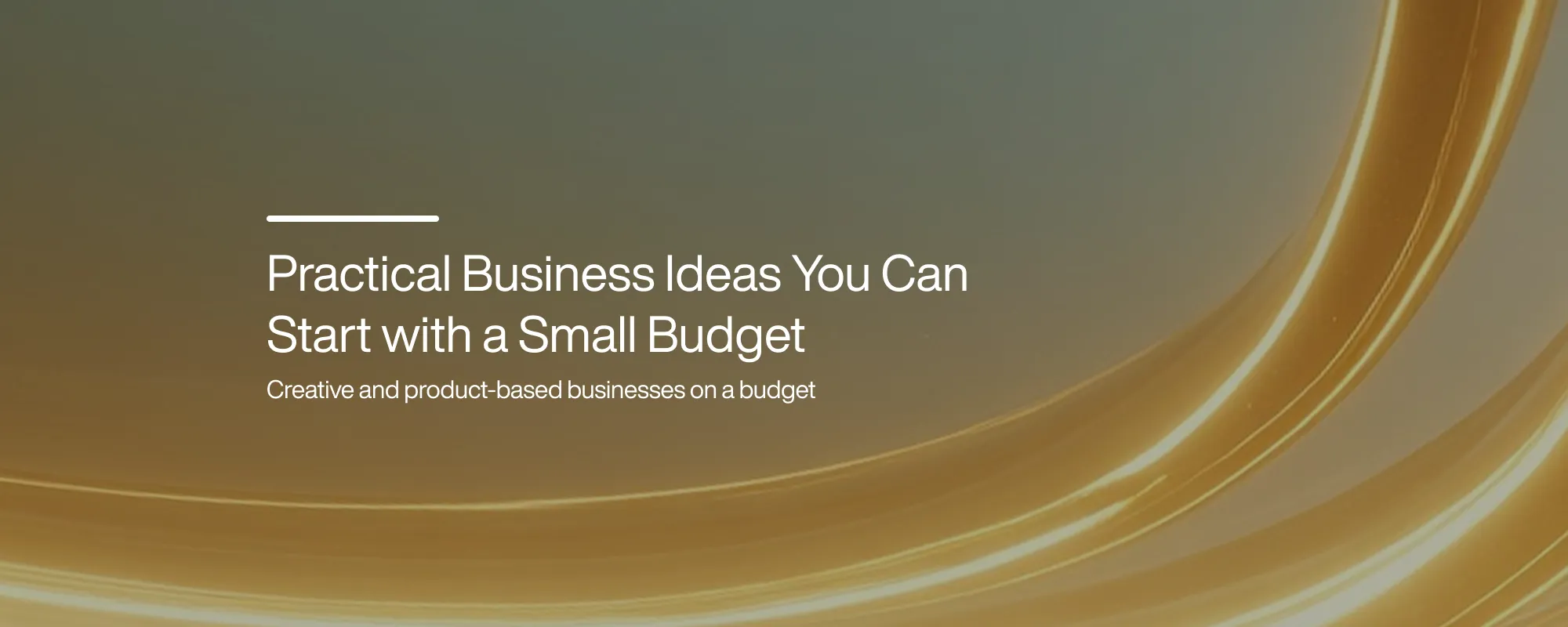 Cover image for Practical Business Ideas You Can Start with a Small Budget