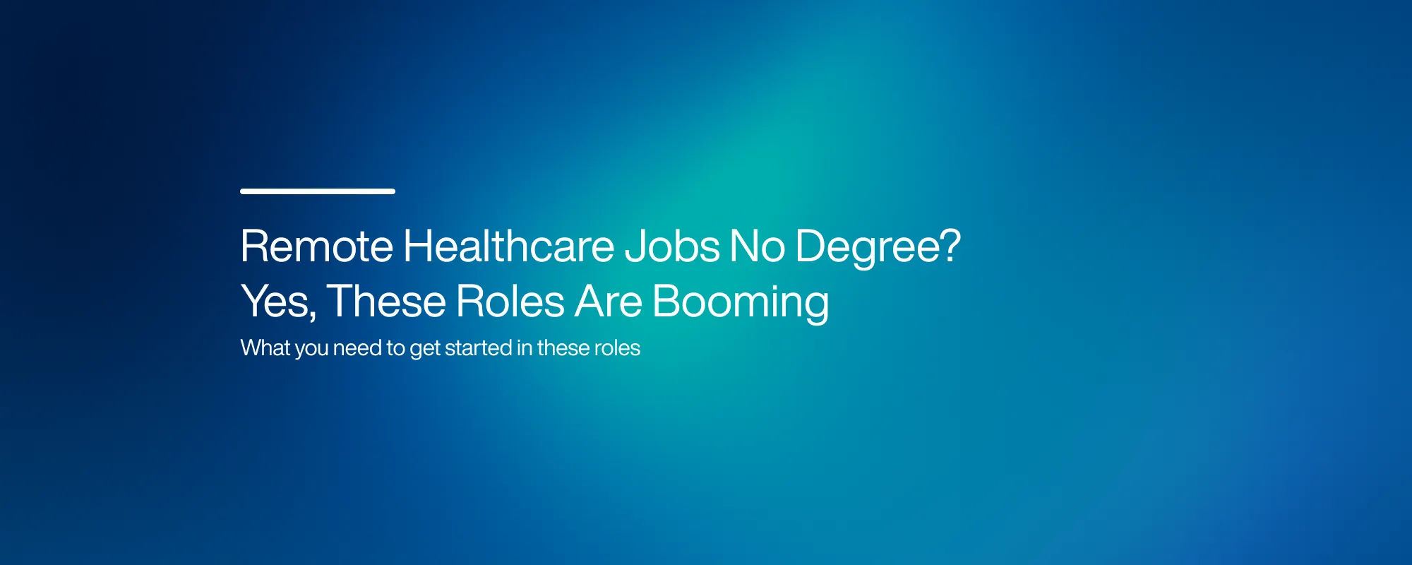 Cover image for Remote Healthcare Jobs: No Degree Required