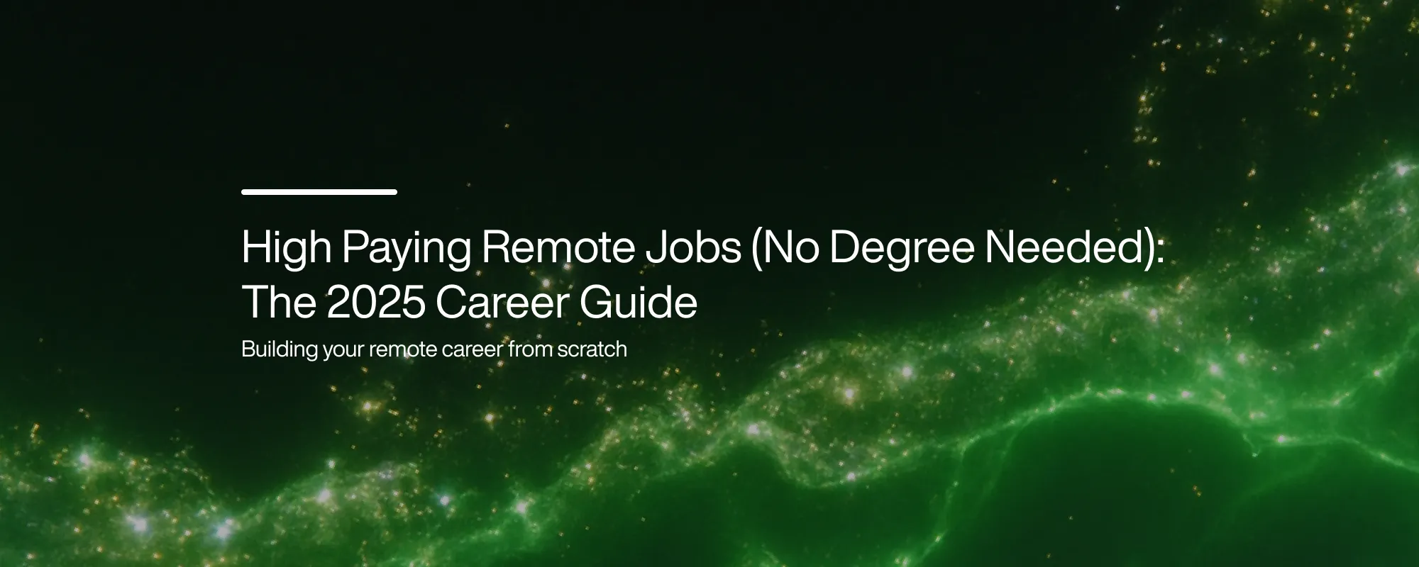 Cover image for High Paying Remote Jobs (No Degree Needed): The 2025 Career Guide