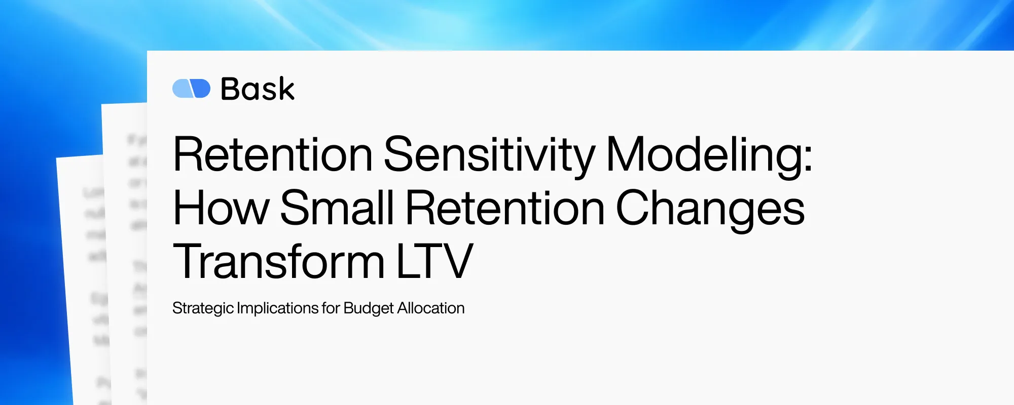 Cover image for Retention Sensitivity Modeling: How Small Retention Changes Transform LTV