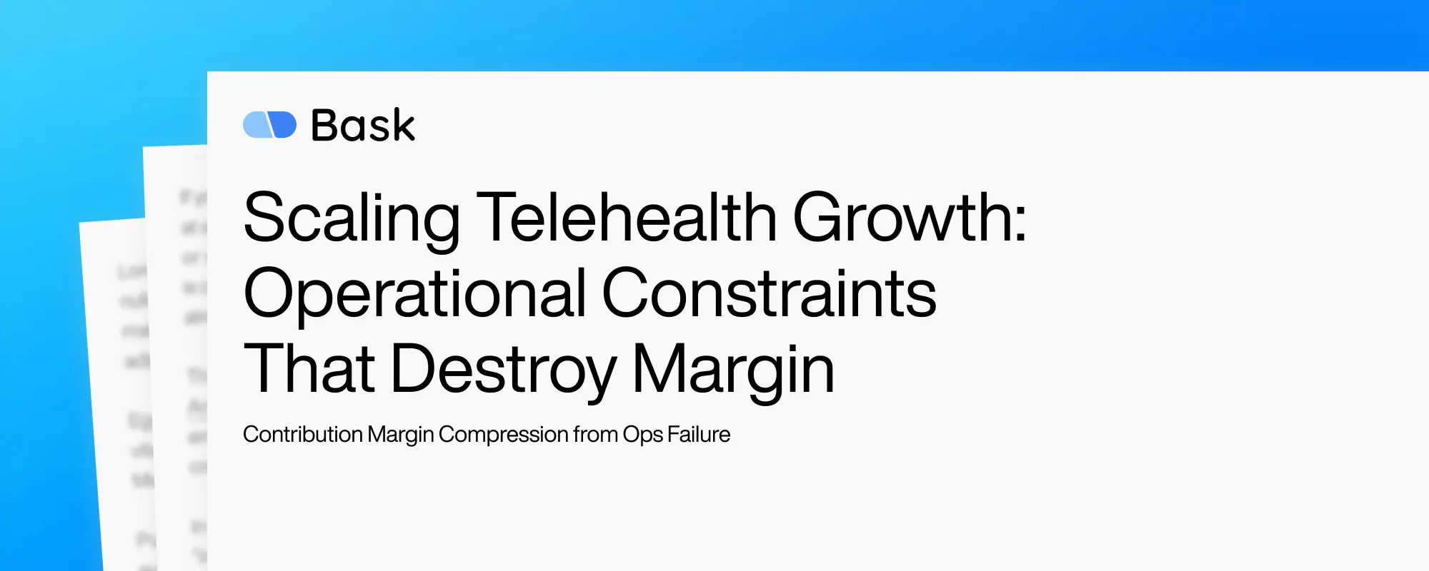 Cover image for Scaling Telehealth Growth: Operational Constraints That Destroy Margin