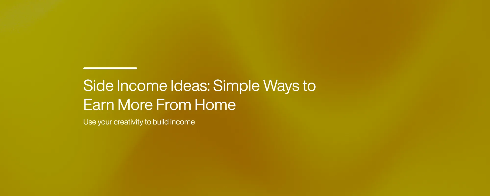 Cover image for Side Income Ideas: Simple Ways to Earn More From Home