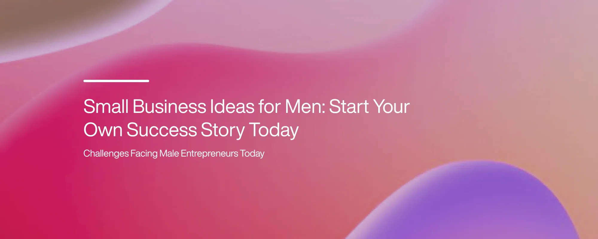 Cover image for Small Business Ideas for Men: Start Your Own Success Story Today