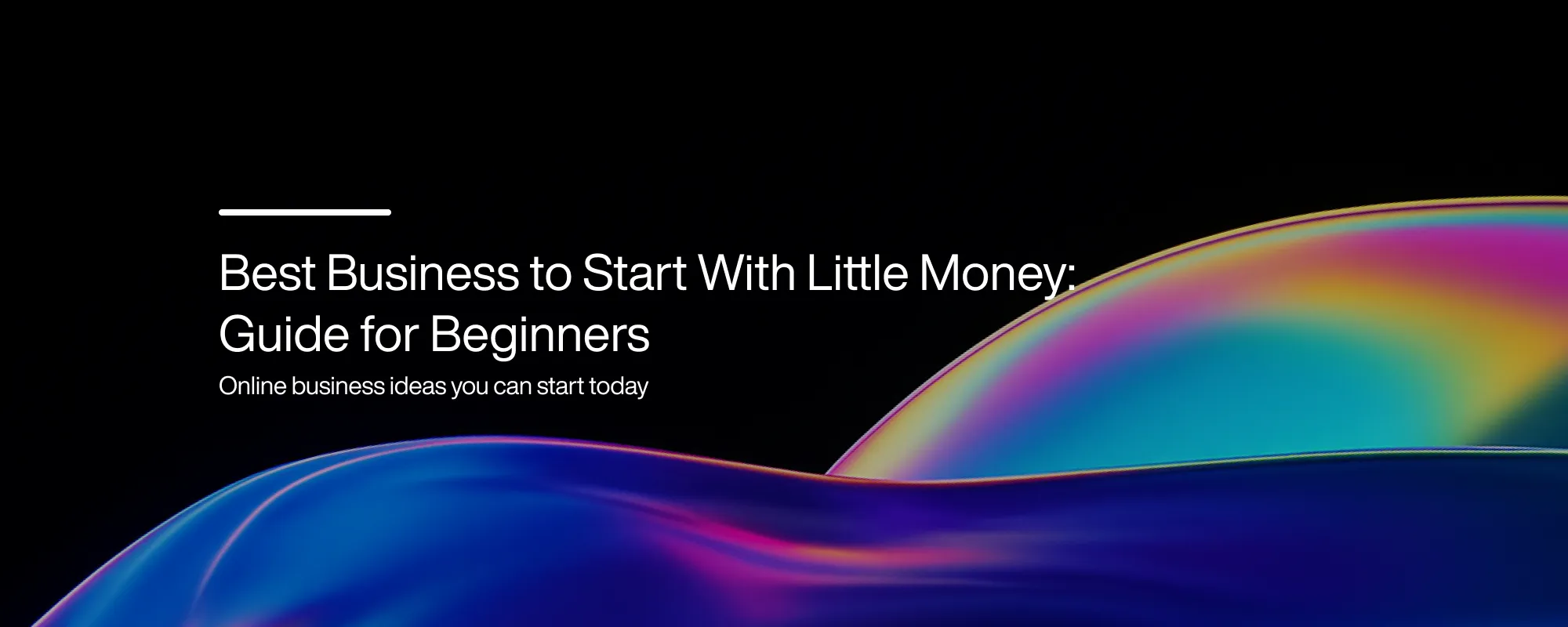 Cover image for Best Business to Start With Little Money: A Guide for Beginners