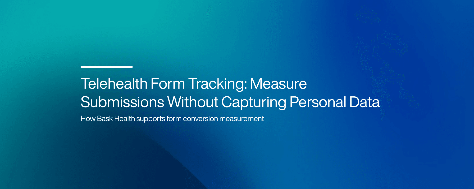 Cover image for Telehealth Form Tracking: Measure Submissions Without Capturing Personal Data