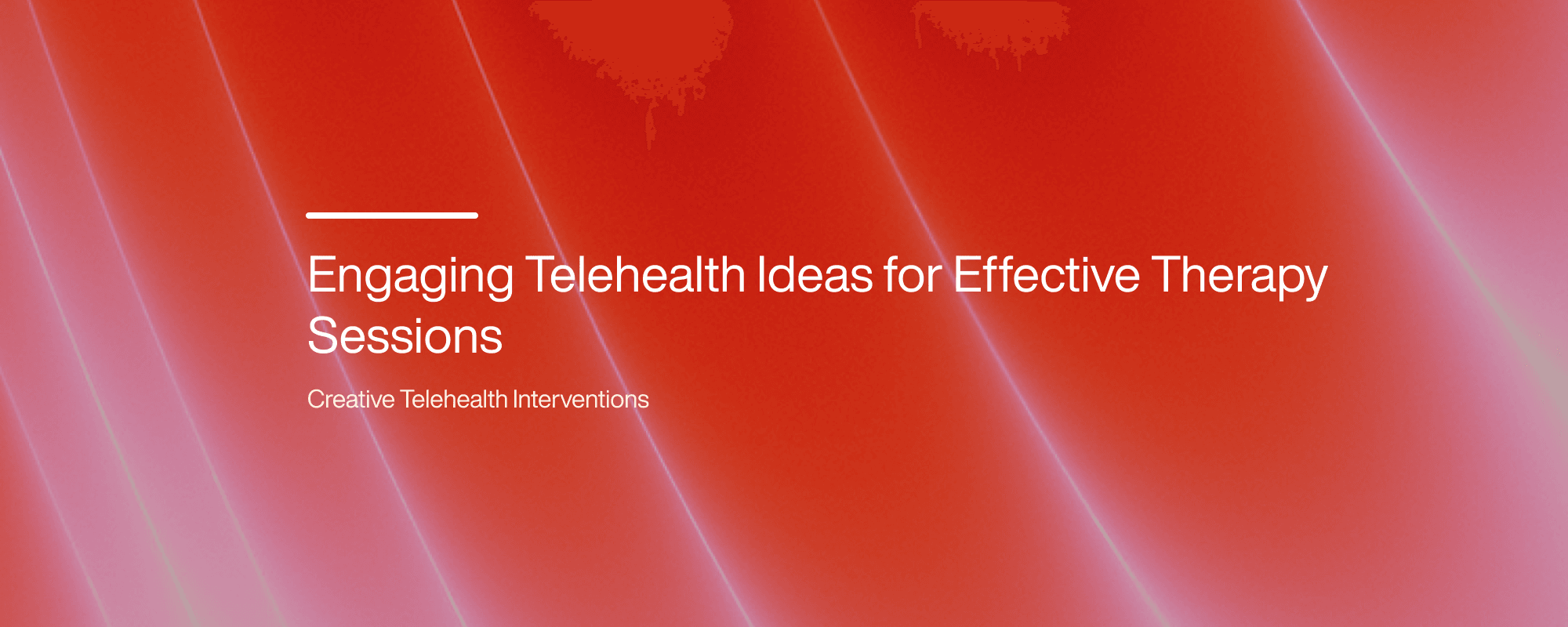 Cover image for Engaging Telehealth Ideas for Effective Therapy Sessions
