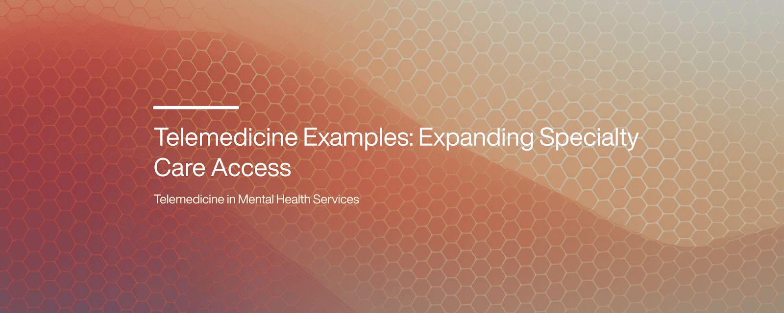 Cover image for Telemedicine Examples: Expanding Specialty Care Access