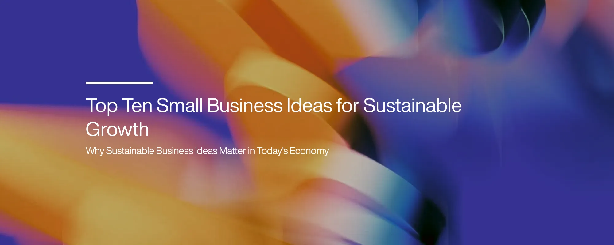 Cover image for Top Ten Small Business Ideas for Sustainable Growth