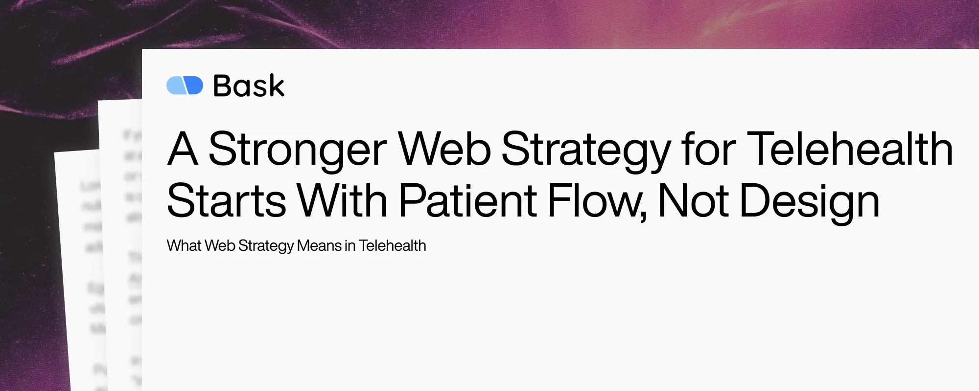 A Stronger Web Strategy for Telehealth Starts With Patient Flow, Not Design