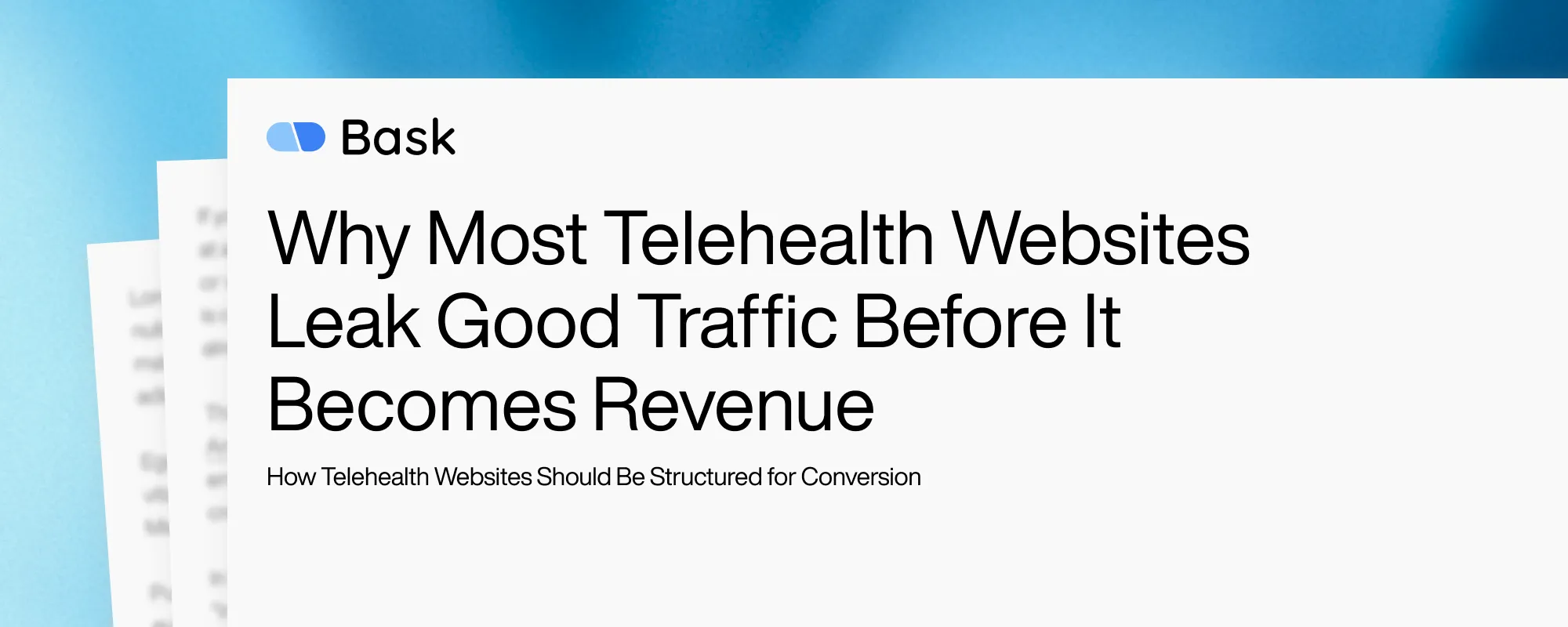 Cover image for Why Most Telehealth Websites Leak Good Traffic Before It Becomes Revenue