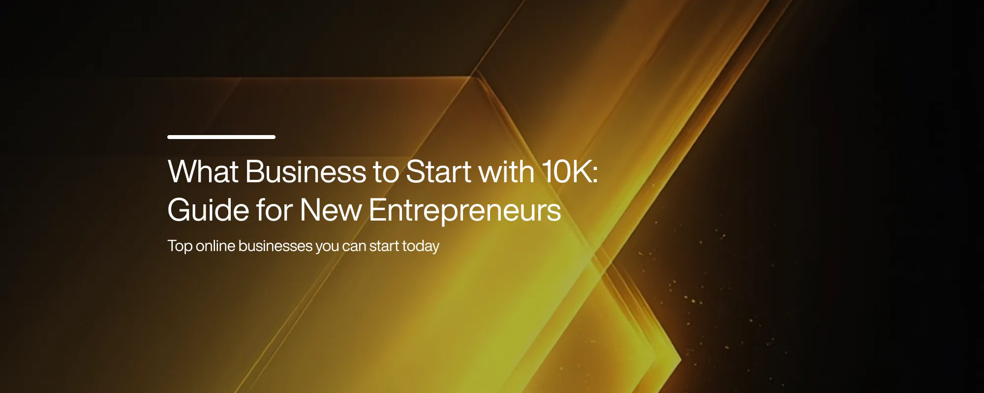 Cover image for What Business to Start with 10K: Guide for New Entrepreneurs