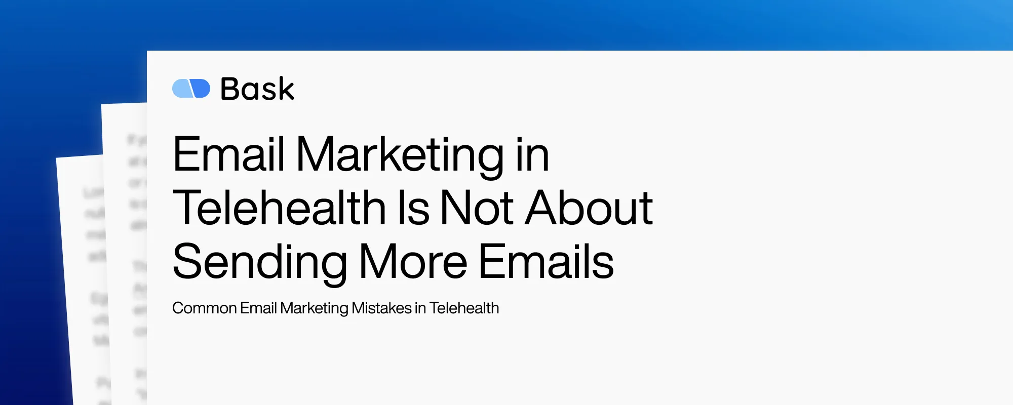 Cover image for Email Marketing in Telehealth Is Not About Sending More Emails