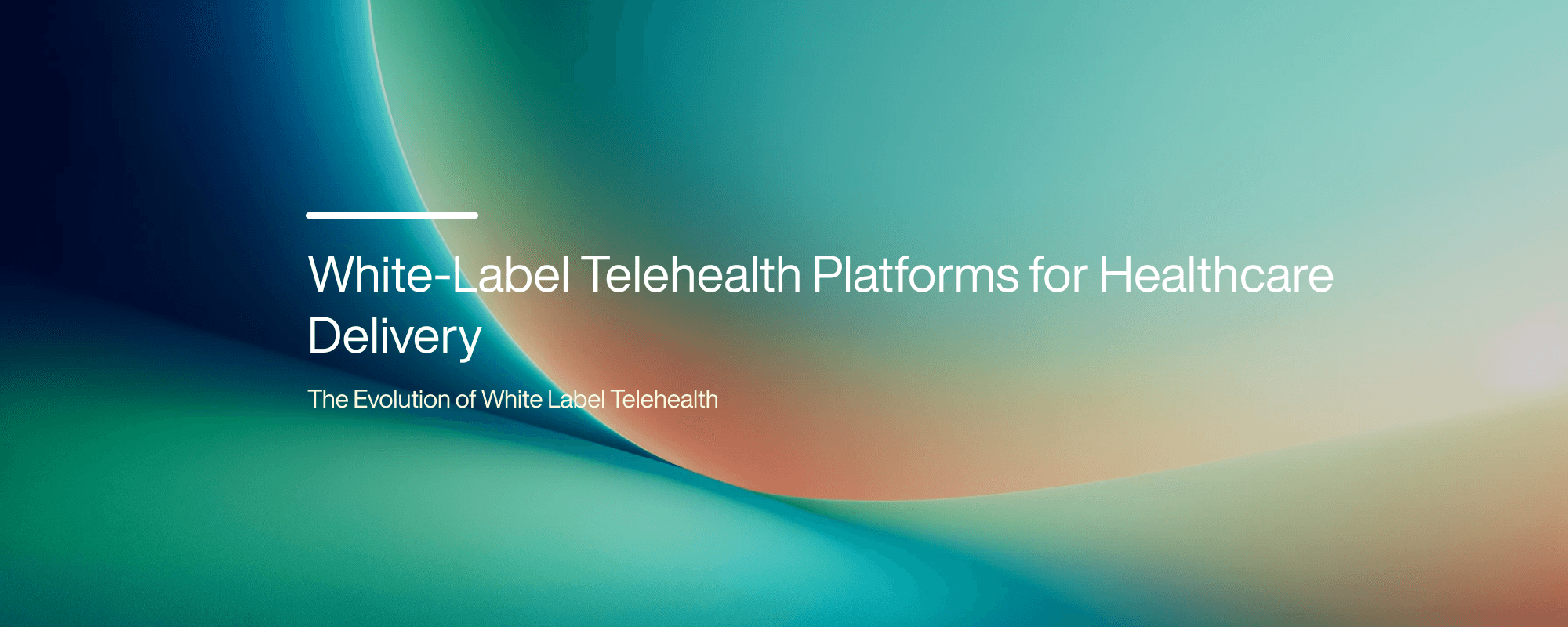 Cover image for White-Label Telehealth Platforms for Healthcare Delivery