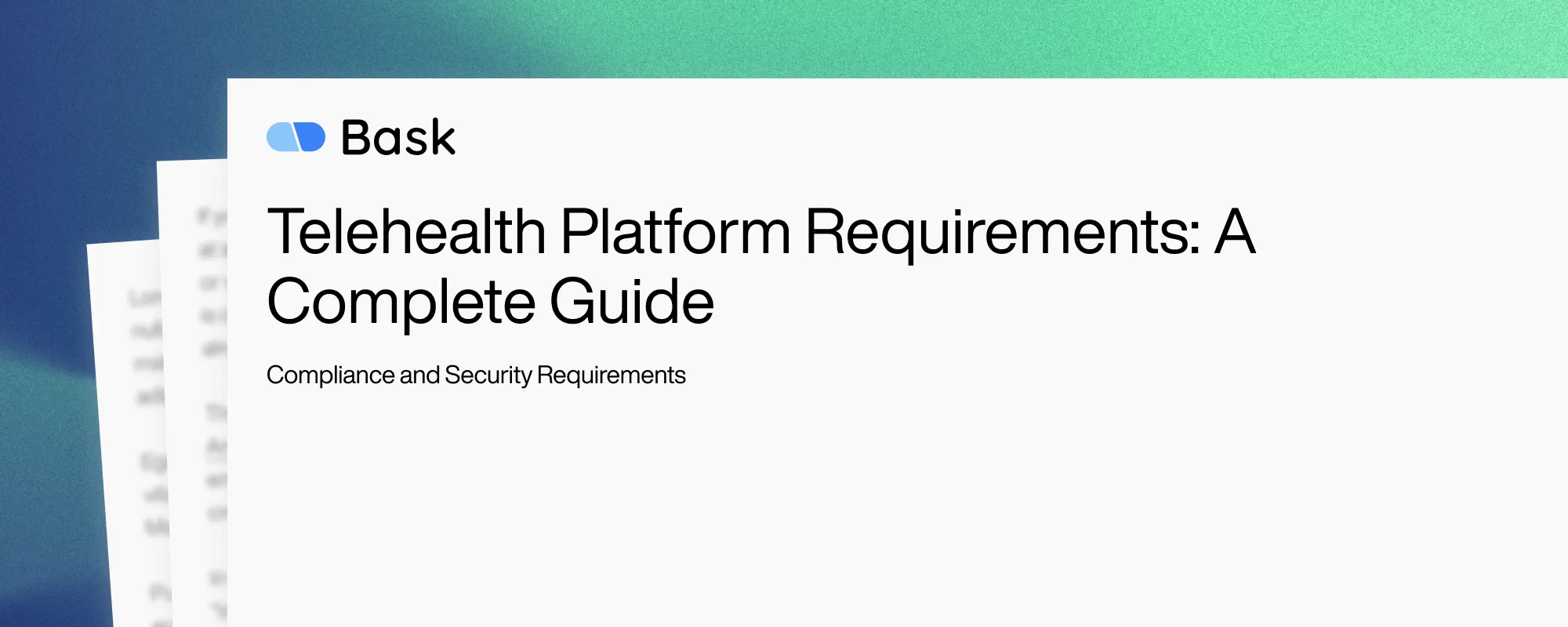 Telehealth Platform Requirements: A Complete Guide Telehealth Platform Requirements: A Complete Guide